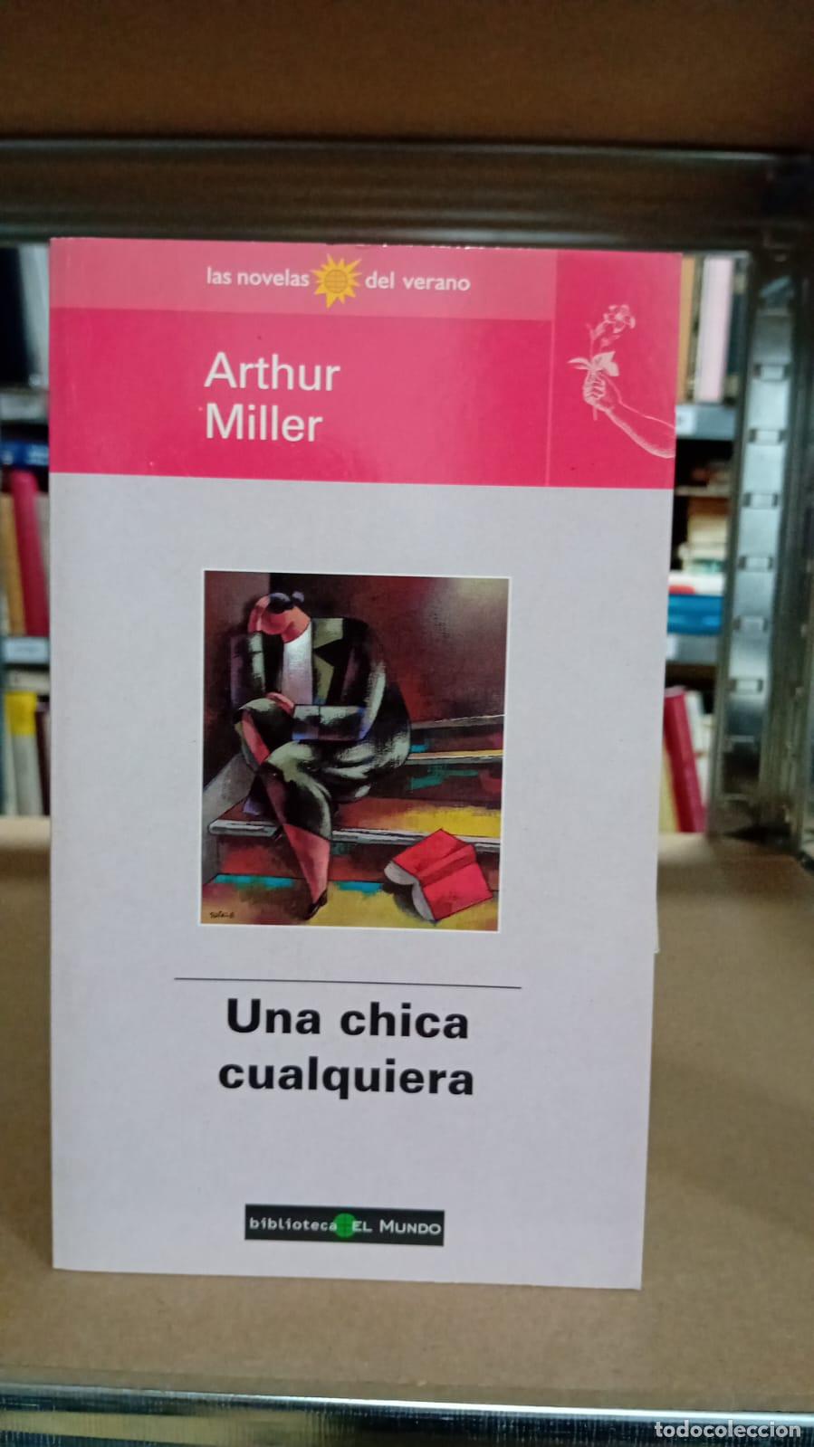 Libros: Una chica cualquiera - Arthur Miller - Foto 1