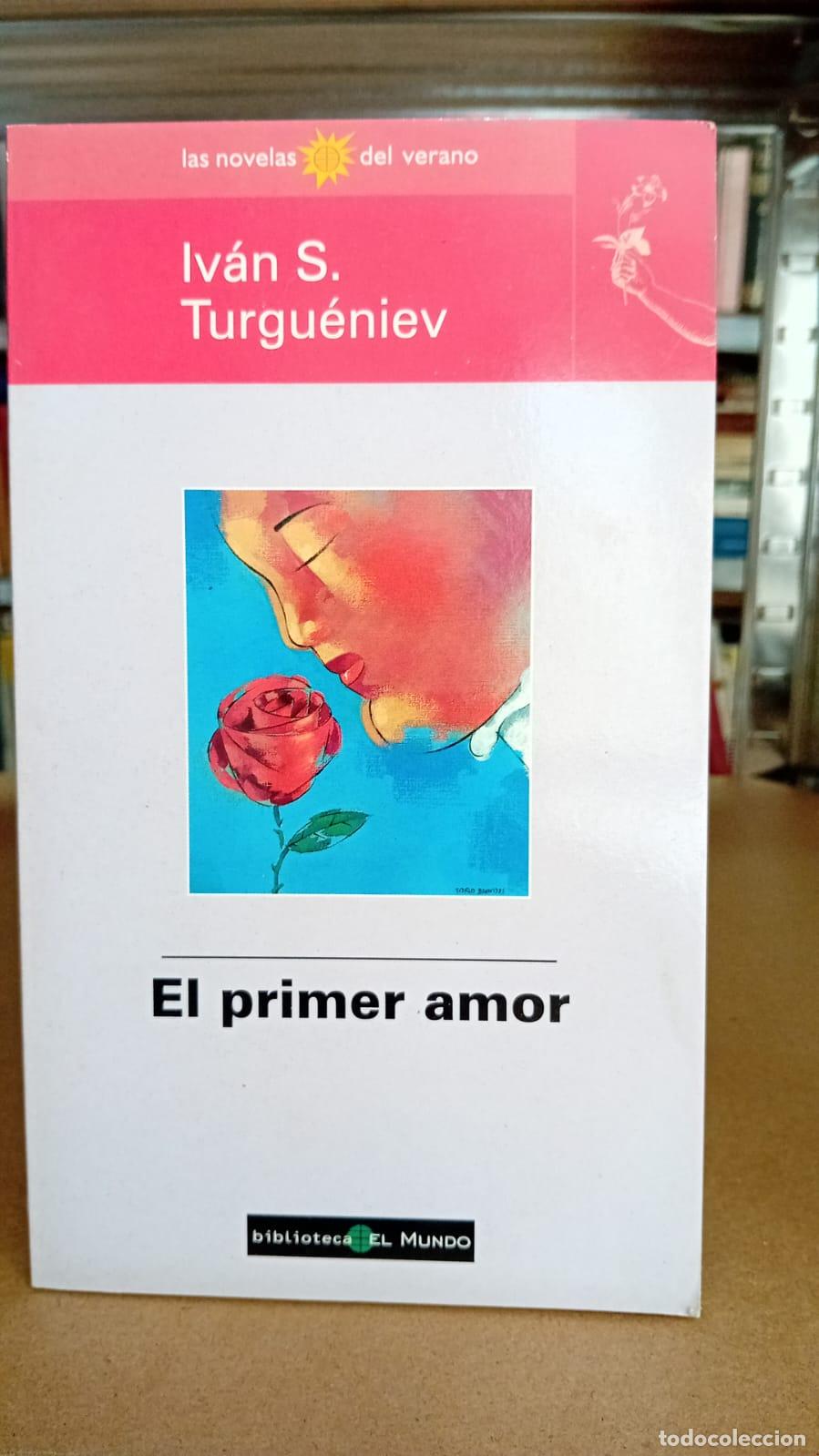 Libros: El primer amor - Iv&aacute;n Turgu&eacute;niev - Foto 1