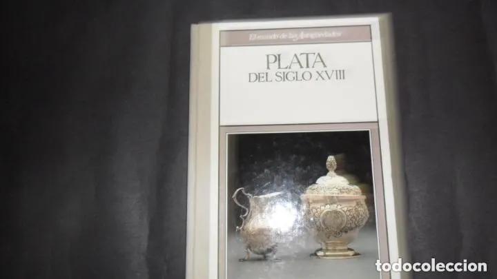 Libros: Plata del siglo XVIII, ed. Planeta- Agostini - Foto 1