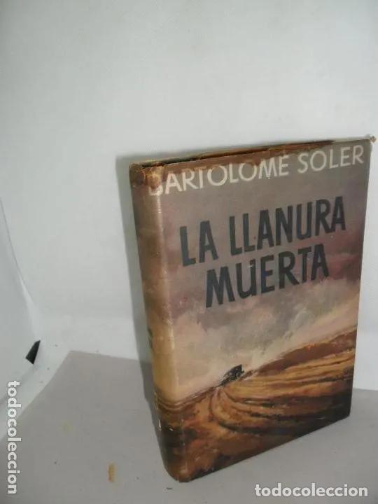 Libros: La llanura muerta, Bartolom&eacute; Soler, ed. Lara - Bartolom&eacute; Soler - Foto 1