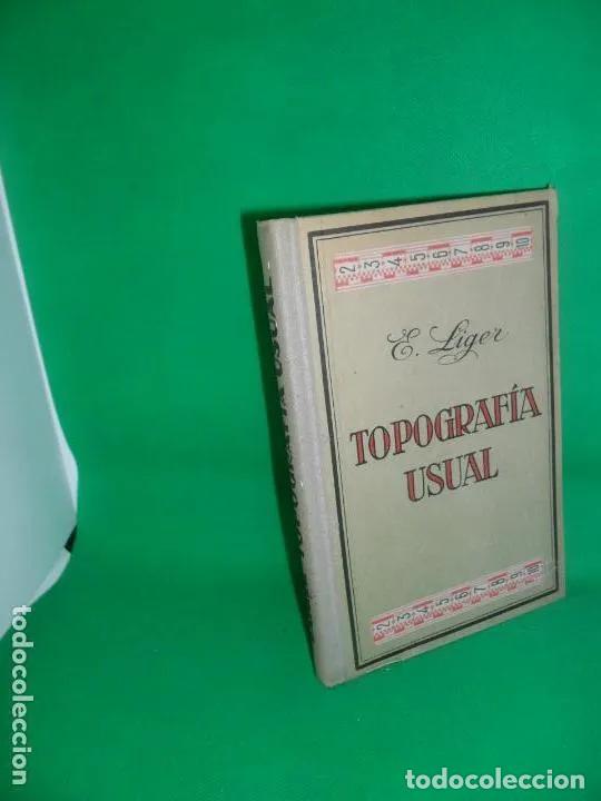 Libros: Topograf&iacute;a Usual, E. Liger, ed. Gustavo Gili, 1937 - E. Liger - Foto 1
