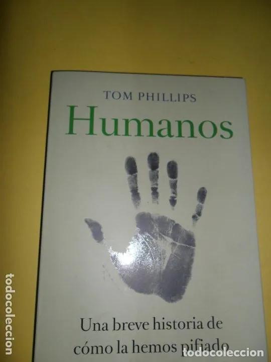 Libros: Humanos, Tom Phillips, ed. Paid&oacute;s - Tom Phillips - Foto 1