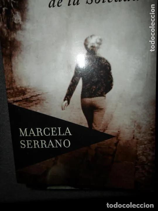 Libros: Nuestra se&ntilde;ora de la soledad, Marcela Serrano, ed. santillana - Marcela Serrano - Foto 4