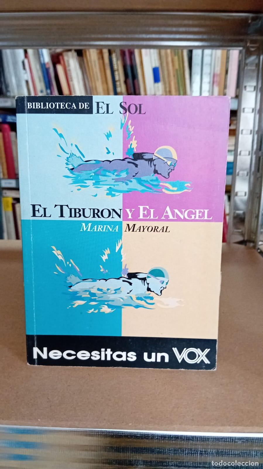 Libros: El tibur&oacute;n y el &aacute;ngel - Marina Mayoral - Foto 1
