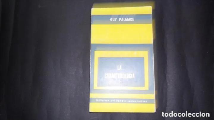 Libros: La caracterolog&iacute;a, Guy Palmade, Ed. Paidos - Guy Palmade - Foto 3