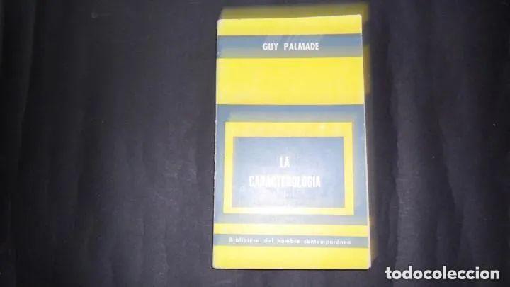 Libros: La caracterolog&iacute;a, Guy Palmade, Ed. Paidos - Guy Palmade - Foto 1