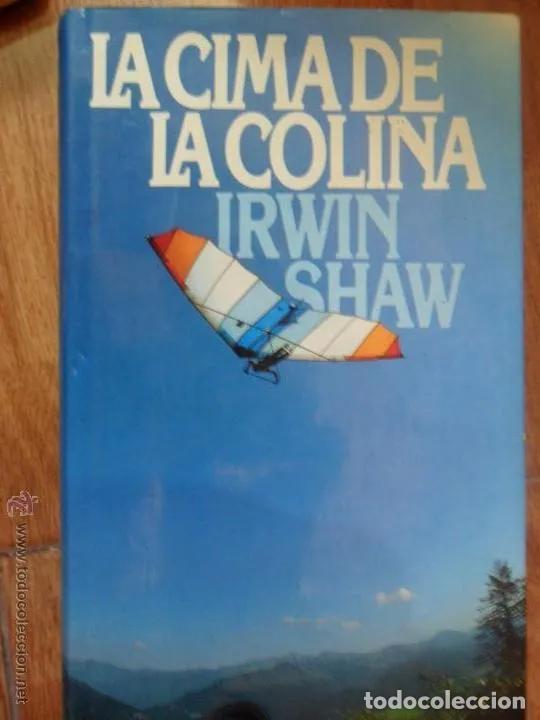 Libros: La cima de la colina, Irving Shaw, C&iacute;rculo de Lectores - Irving Shaw - Foto 3