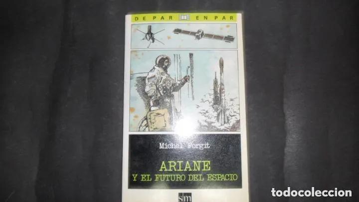 Libros: Ariane y el futuro del espacio, Michel Forgit, ed. sm - Michel Forgit - Foto 1