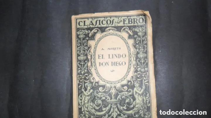 Libros: El lindo Don Diego, A. Moreto, ed. Ebro - A. Moreto - Foto 1