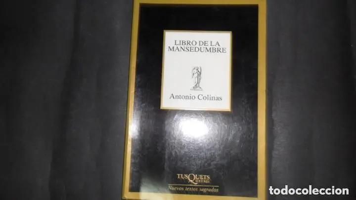Libros: Libro de la mansedumbre, Antonio Colinas, ed. Tusquets - Antonio Colinas - Foto 1