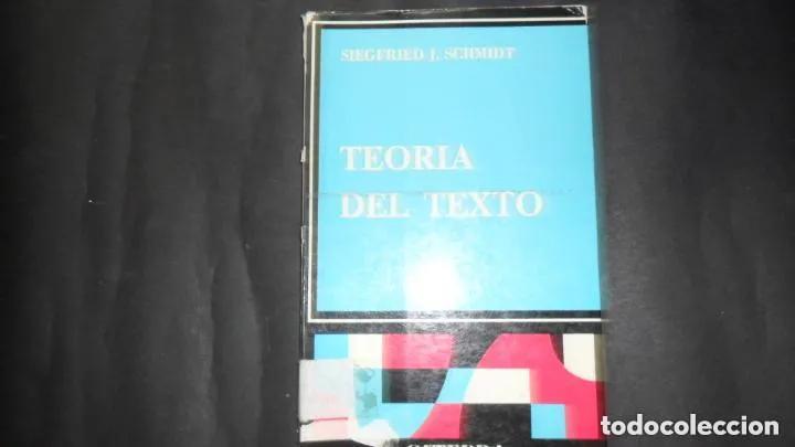 Libros: Teor&iacute;a del texto, Siegfried J. Schmidt, Ed. C&aacute;tedra - Siegfried J. Schmidt - Foto 1