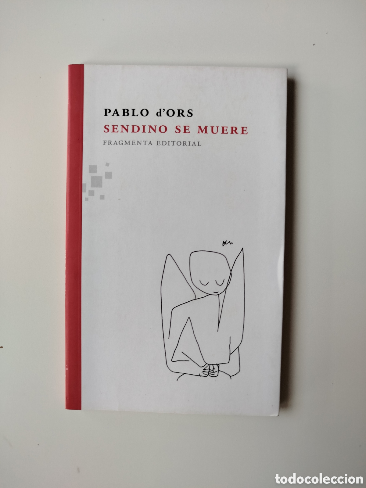 Libros: Pablo dOrs. Sendino se muere. Fragmenta editorial. - Foto 1