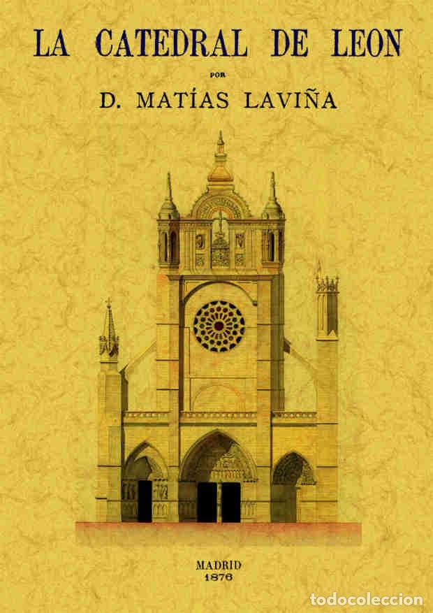 Libros: LA CATEDRAL DE LEON. EDICION FACSIMIL. EDITORIAL MAXTOR. - Foto 1
