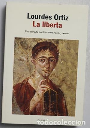 Libros: La liberta. - Lourdes Ortiz. TDK915 - Foto 1