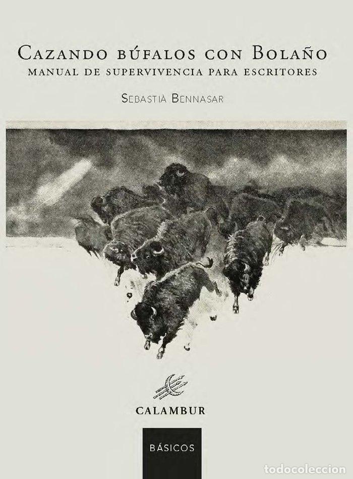 Libros: CAZANDO BUFALOS CON BOLA&Ntilde;O - BENNASAR,SEBASTIA - Foto 1