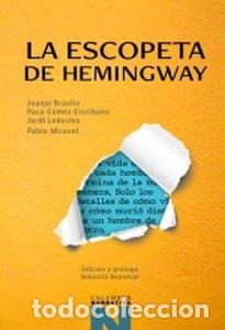 Libros: LA ESCOPETA DE HEMINGAY - JUANJO BRAULIO - Foto 1