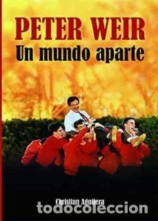 Libros: PETER WEIR - AGUILERA CROUCEIRO, CHRISTIAN - Foto 1