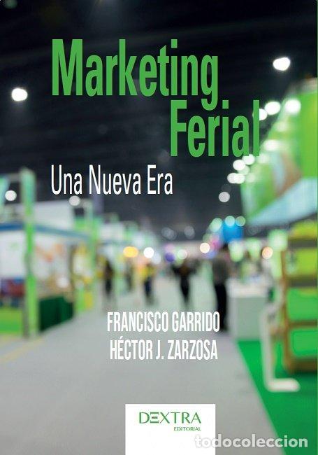 Libros: MARKETING FERIAL - FRANCISCO GARRIDO - Foto 1