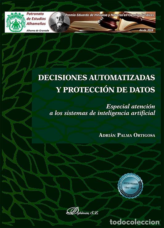 Libros: DECISIONES AUTOMATIZADAS Y PROTECCION DE DATOS - PALMA ORTIGOSA, ADRIAN - Foto 1