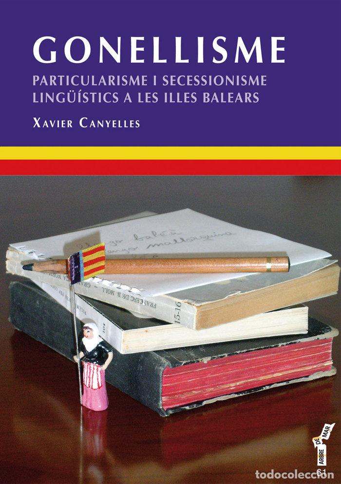 Libros: GONELLISME - CANYELLES FERRA, XAVIER - Foto 1
