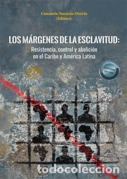 Libros: LOS MARGENES DE LA ESCLAVITUD - AA,VV, - Foto 1