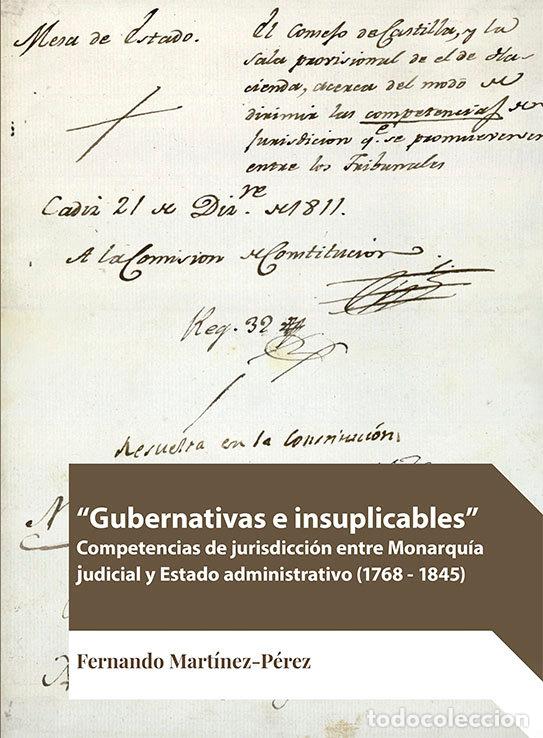 Libros: GUBERNATIVAS E INSUPLICABLES - MARTINEZ PEREZ, FERNANDO - Foto 1