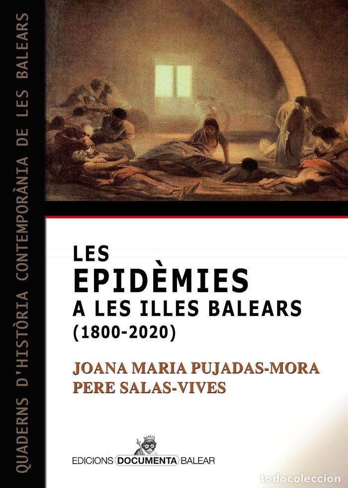 Libri di seconda mano: EPIDEMIES A LES ILLES BALEARS 1800 20 CATA - PUJADAS-MORA, JOANA MARIA/SALAS VIVES, P