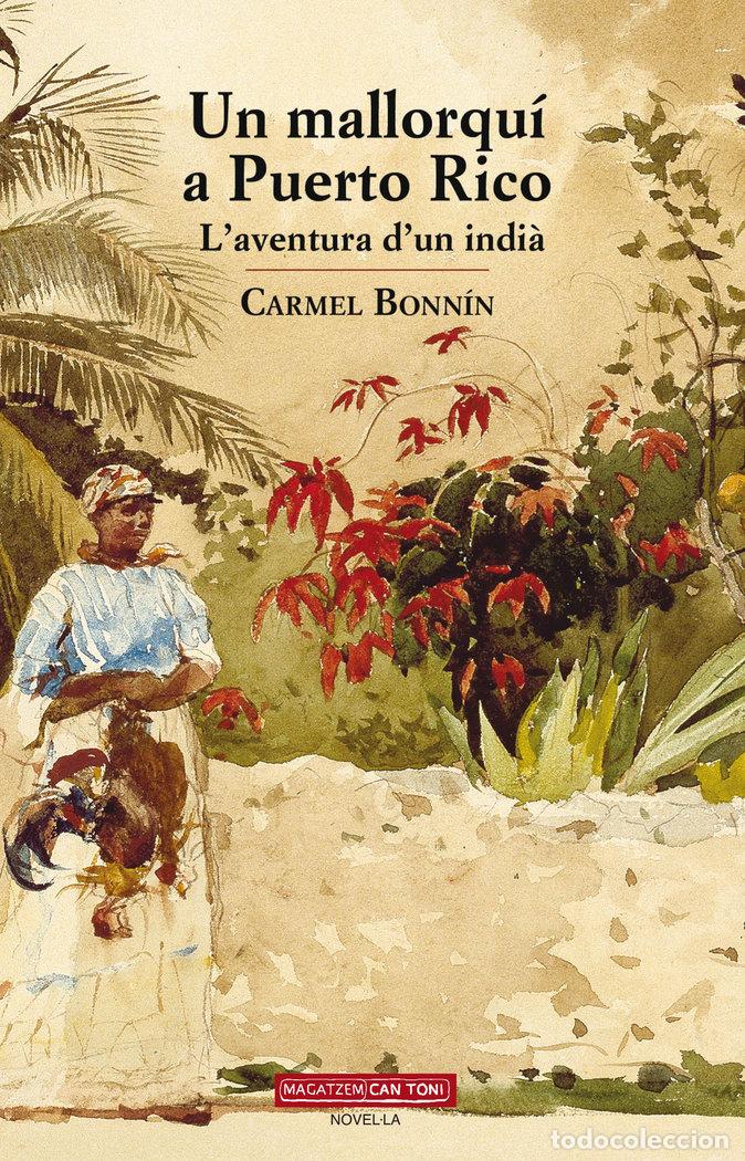 B&uuml;cher: UN MALLORQUI A PUERTO RICO - BONNIN I CORT&Ocirc;S, CARMEL