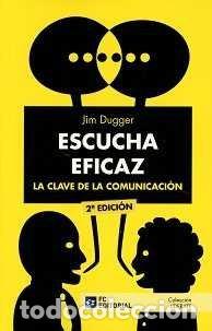 Libri di seconda mano: ESCUCHA EFICAZ LA CLAVE DE LA COMUNICACION - DUGGER,JIM