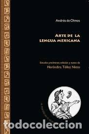 Libros: ARTE DE LA LENGUA MEXICANA - DE OLMOS,ANDRES - Foto 1