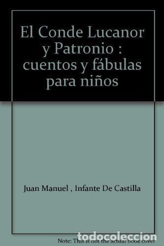 Libros: CONDE LUCANOR Y PATRONIO - AA,VV, - Foto 1