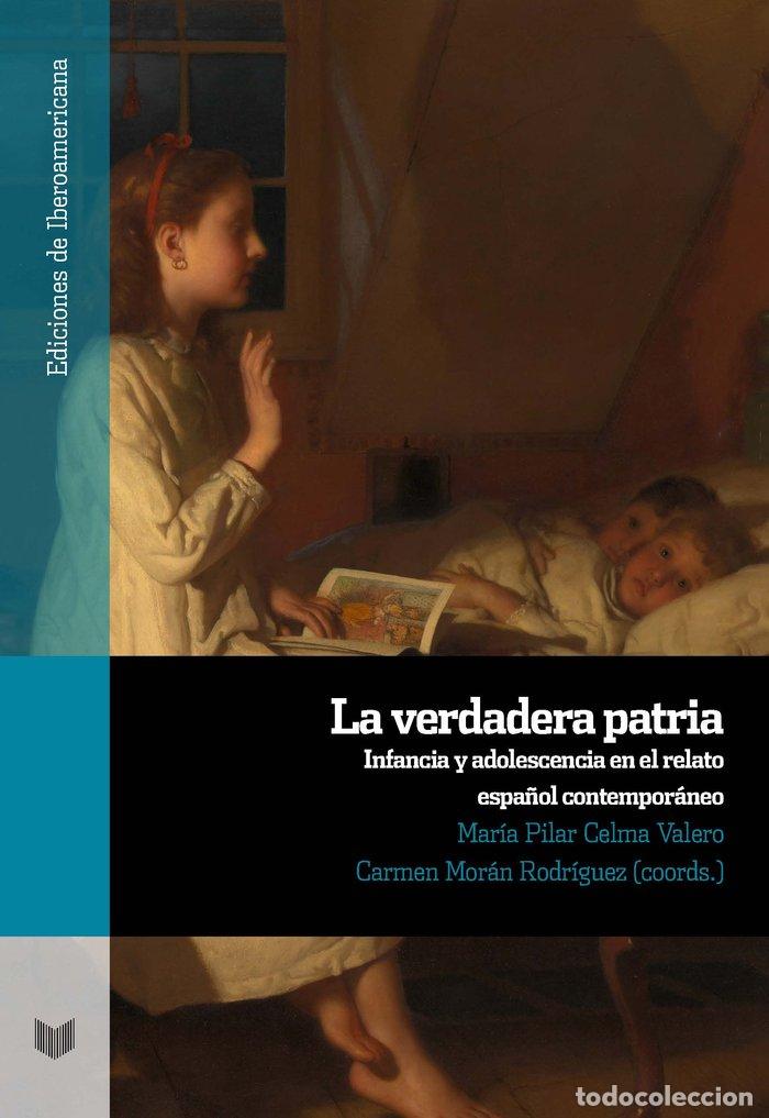 Libros: LA VERDADERA PATRIA - VVAA - Foto 1