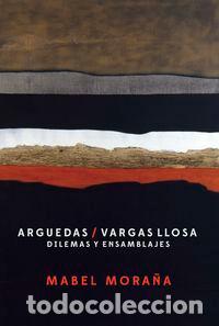 Libros: ARGUEDAS / VARGAS LLOSA - MORA&Ntilde;A, MABEL - Foto 1