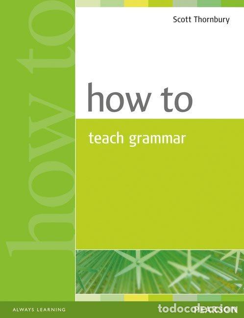 Libros: HOW TO TEACH GRAMMAR - THORNBURY - Foto 1
