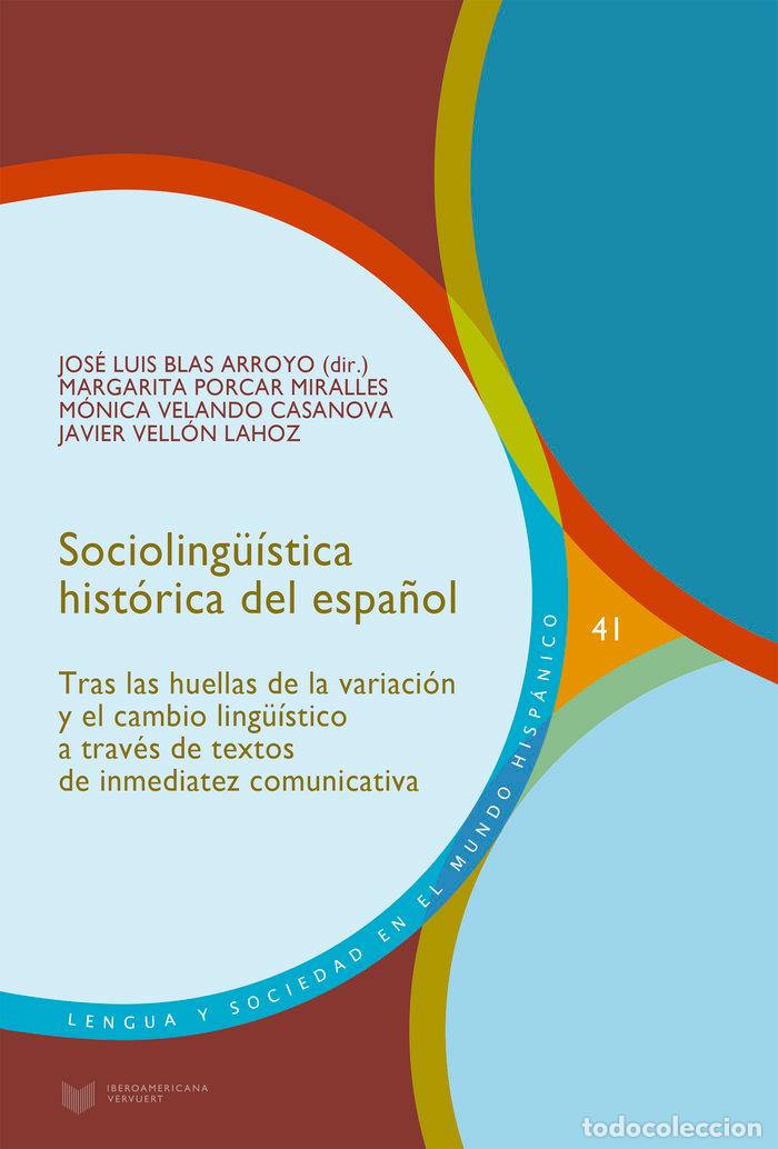 Libros: SOCIOLINGUISTICA HISTORICA DEL ESPA&Ntilde;OL - VELLON, JAVIER - Foto 1