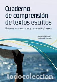 Libri di seconda mano: CUADERNO DE COMPRENSION DE TEXTOS ESCRITOS - JURADO MARTINEZ,JUAN