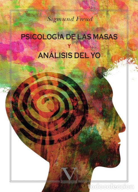 Libros: PSICOLOGIA DE LAS MASAS Y ANALISIS DEL YO - FREUD, SIGMUND - Foto 1