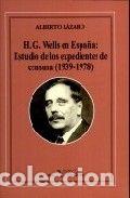 Libros: H, G, WELLS EN ESPA&Ntilde;A - LAZARO, ALBERTO - Foto 1