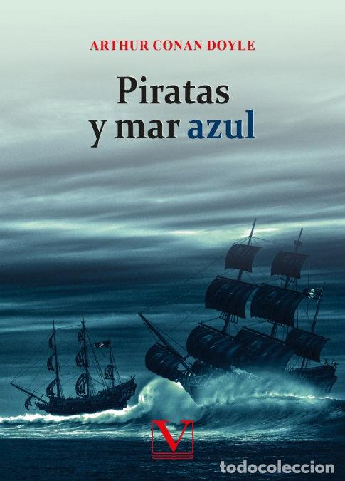 Libros: PIRATAS Y MAR AZUL - CONAN DOYLE, ARTHUR - Foto 1