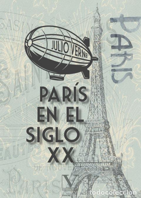 Libros: PARIS EN EL SIGLO XX - VERNE, JULIO - Foto 1