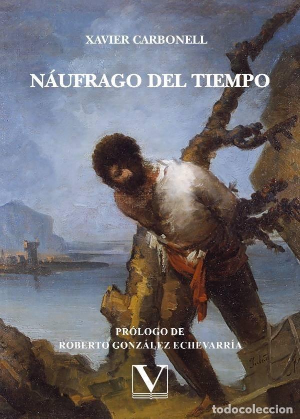 Libros: NAUFRAGO DEL TIEMPO - CARBONELL, XAVIER - Foto 1