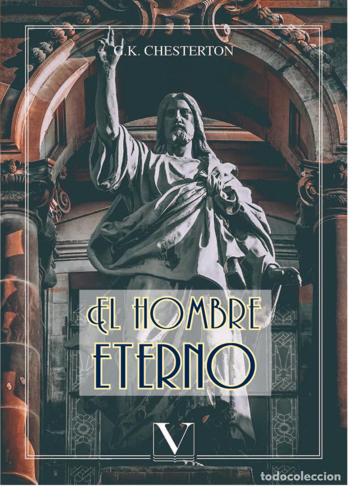 Libros: HOMBRE ETERNO,EL - CHESTERTON, G, K, - Foto 1