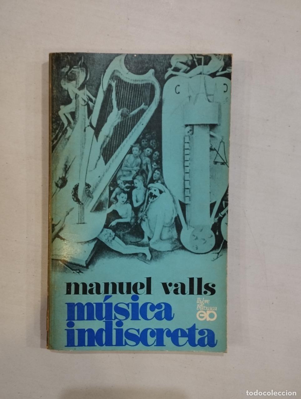 Libros: Manuel Valls - M&uacute;sica indiscreta - Foto 1