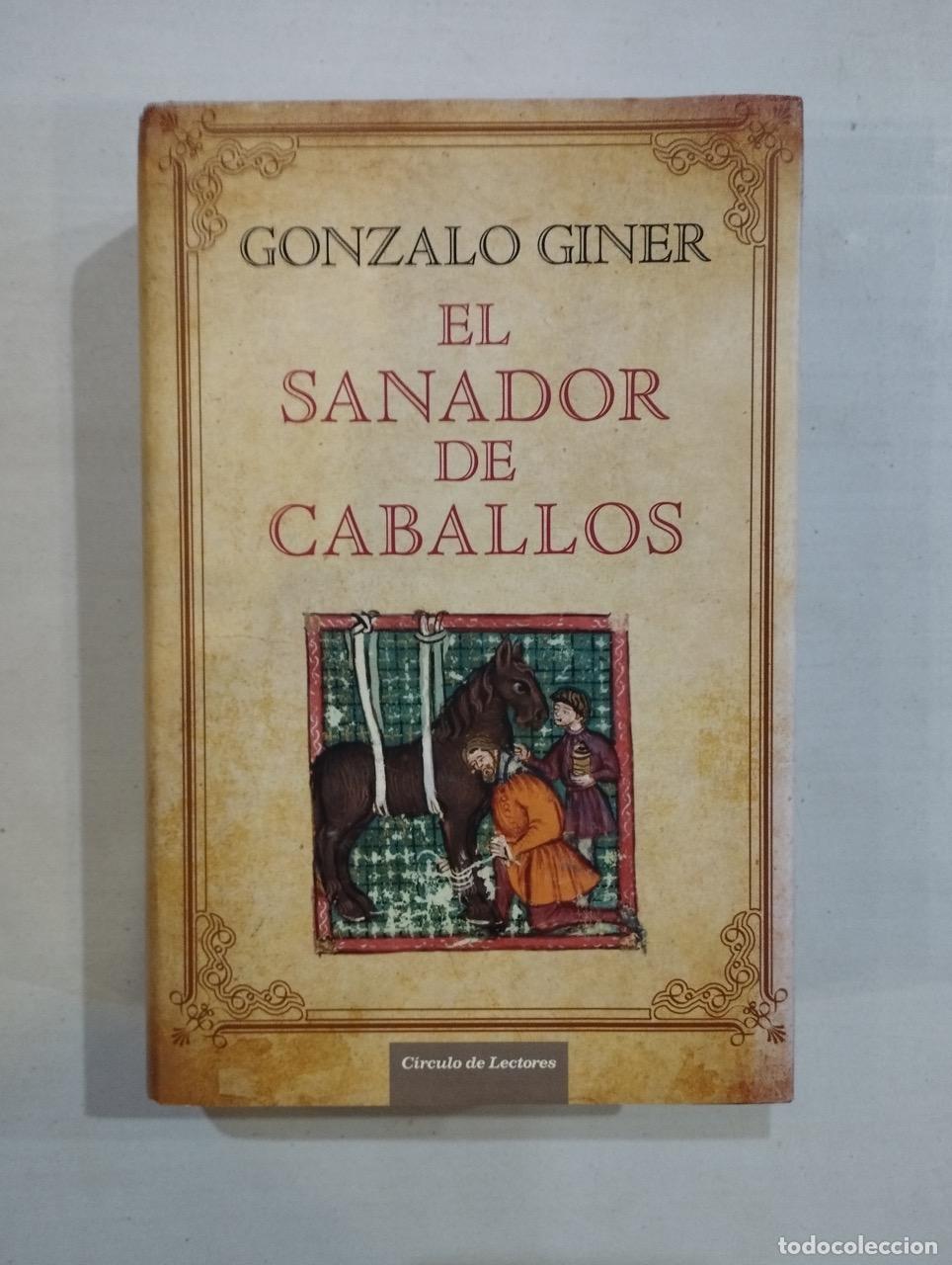Libros: Gonzalo Giner - El sanador de caballos - Foto 1