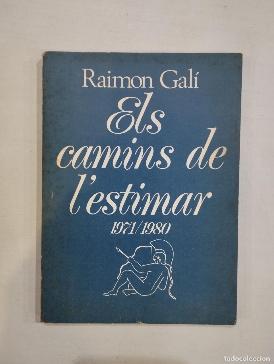Libros: Raimon Gal&iacute; - Els camins de lestimar - Foto 1