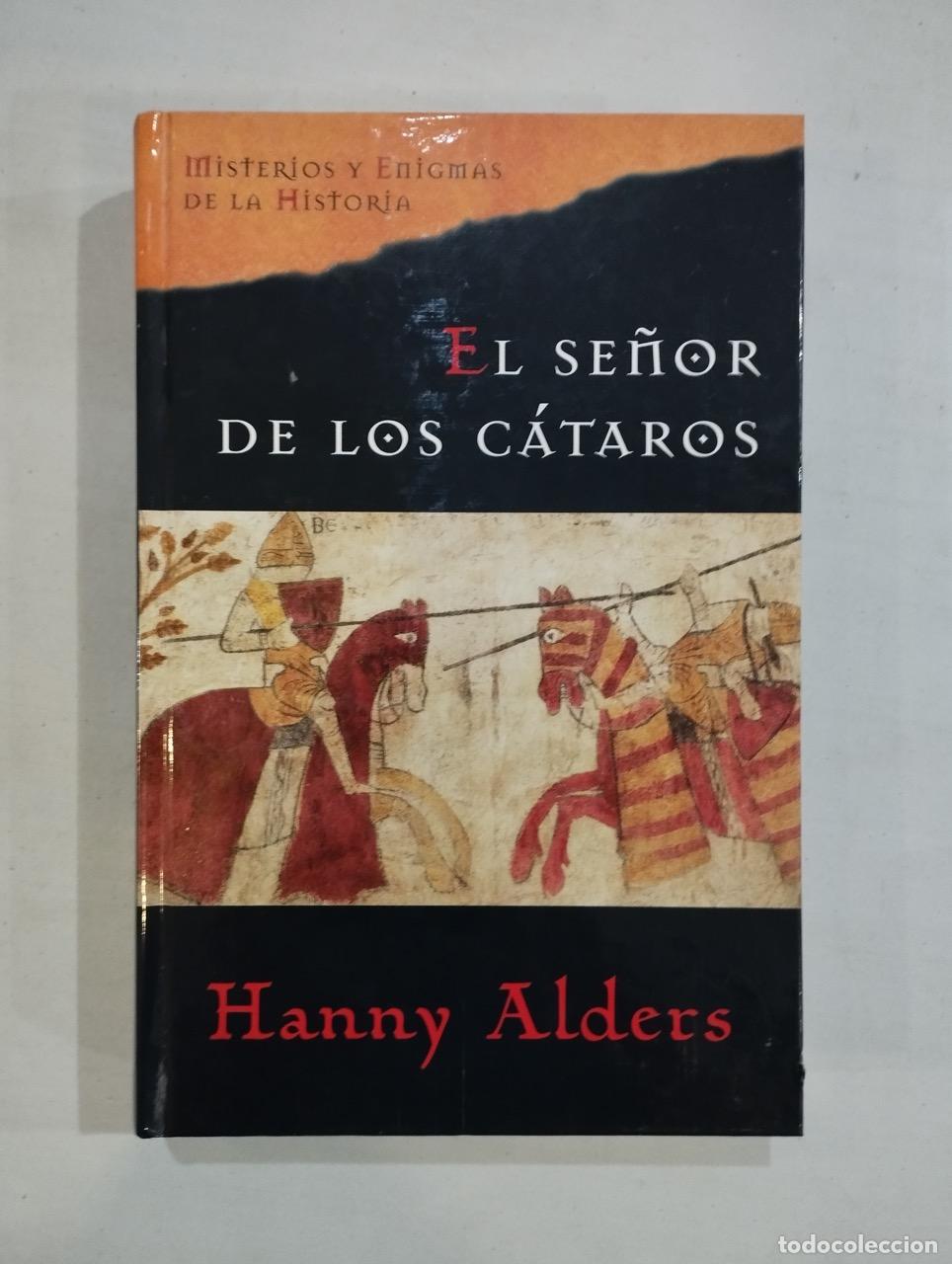 Libros: Hanny Alders - El se&ntilde;or de los c&aacute;taros - Foto 1