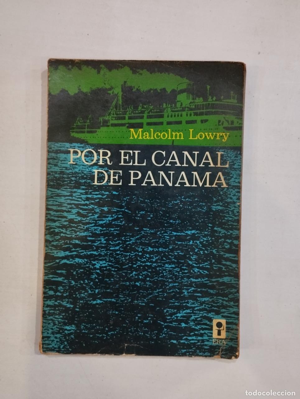 Libros: Malcolm Lowry - Por el canal de Panam&aacute; - Foto 1