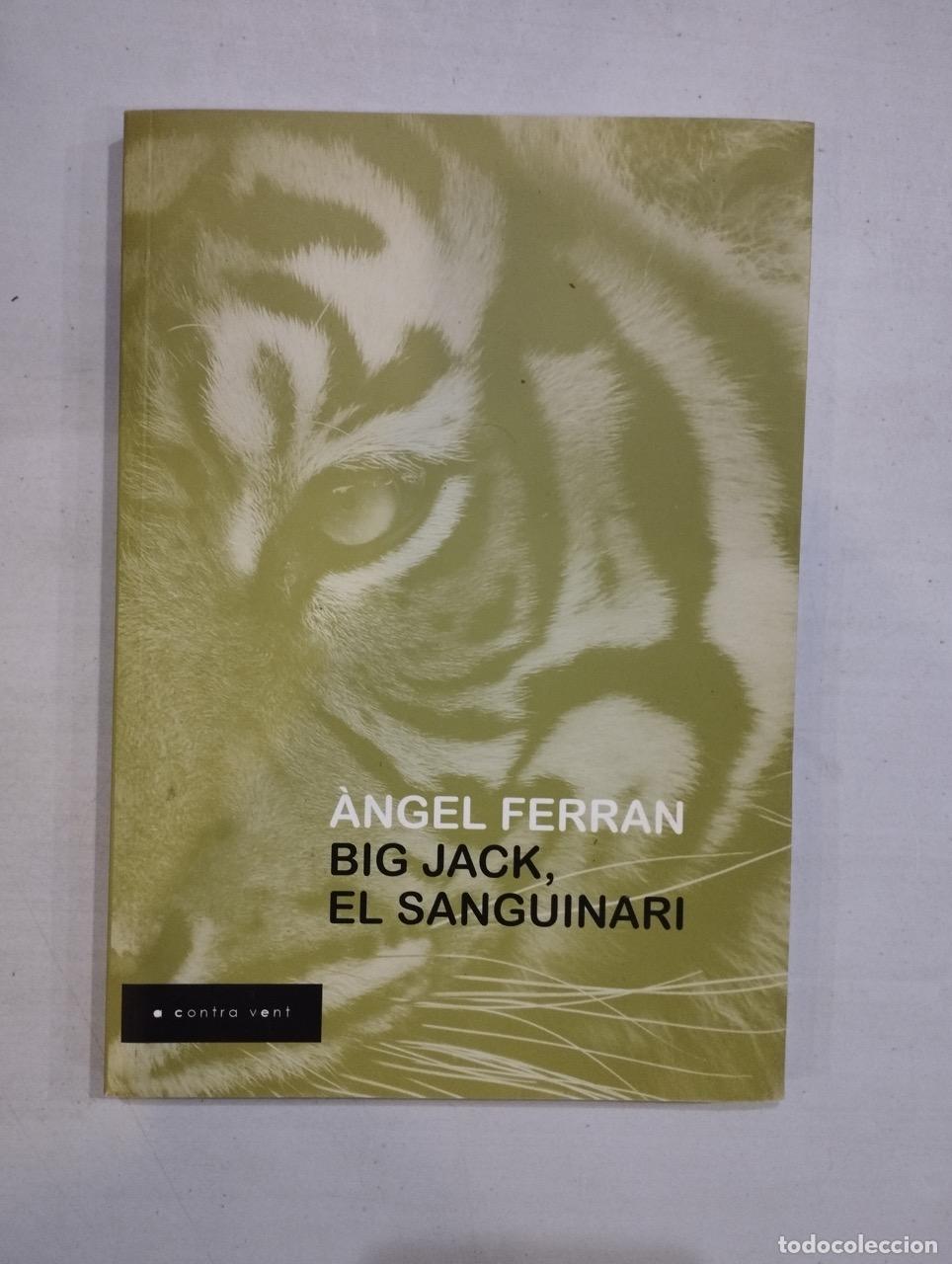 Livros em segunda m&atilde;o: &Agrave;ngel Ferran - Big Jack, el sanguinari