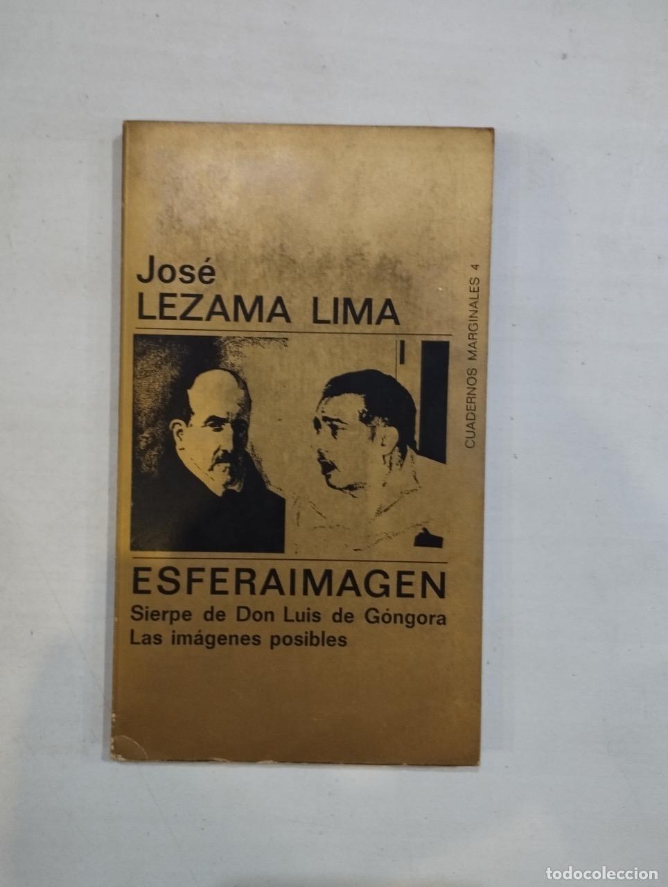 Libros: Jos&eacute; Lezama Lima - Esferaimagen - Foto 1