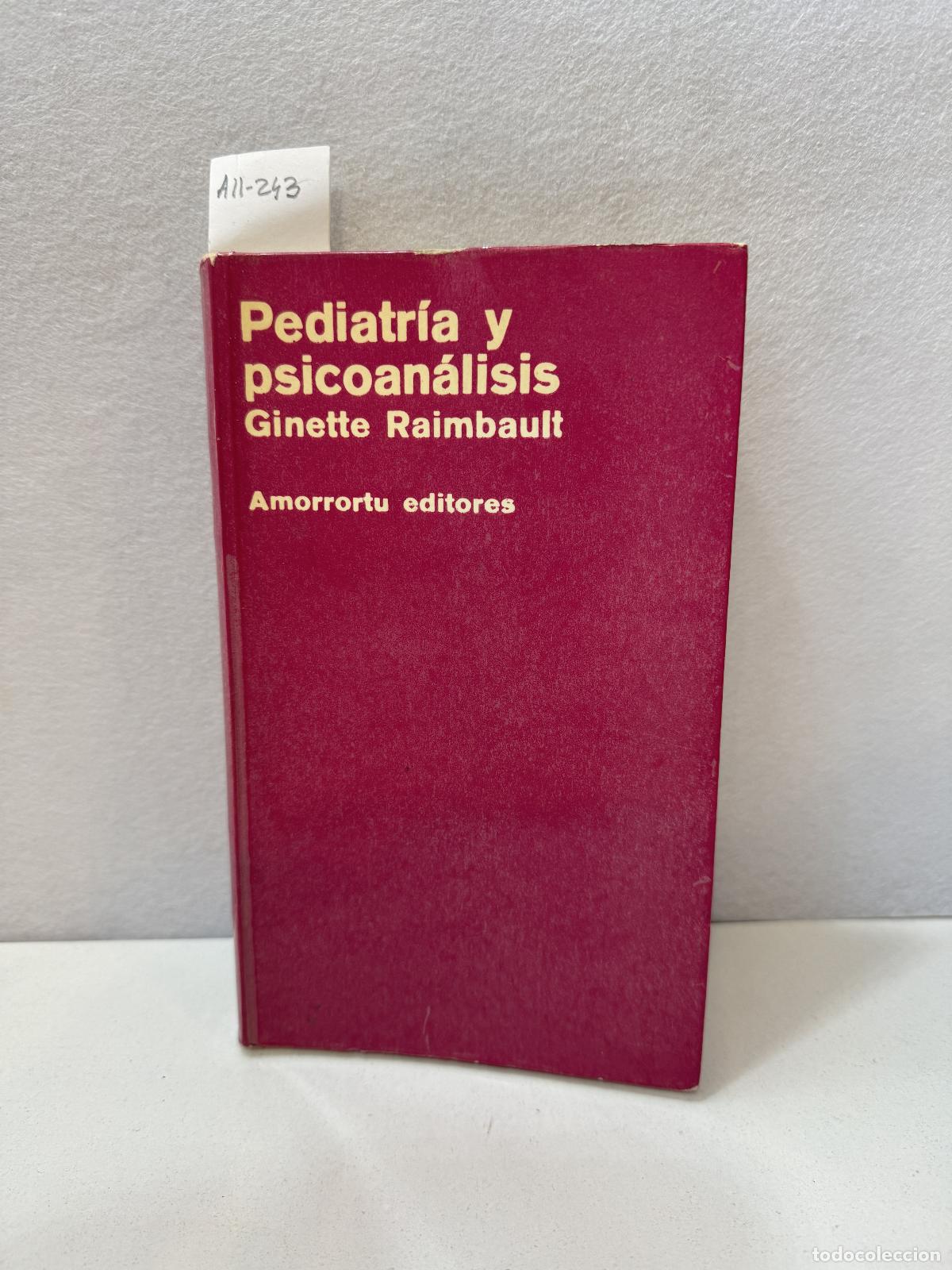 Libros: RAIMBAULT, Ginette: - Pediatr&iacute;a y psicoan&aacute;lisis. - Foto 1